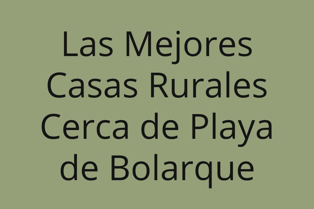 las-mejores-casas-rurales-cerca-de-playa-de-bolarque