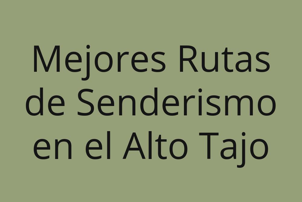 mejores-rutas-de-senderismo-en-el-alto-tajo